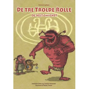 De tre Trolde Rolle og helt omvendt
